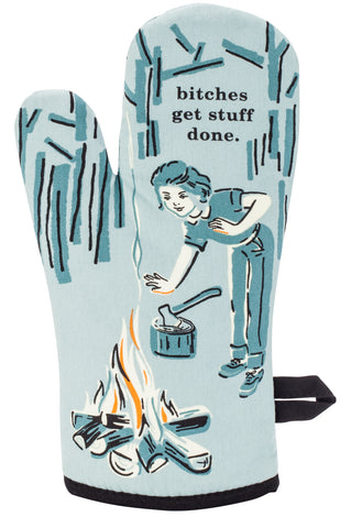 Oven Mitt : Bitches Get Stuff Done