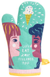 Oven Mitt : Let's Eat Your Feelings