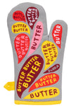 Oven Mitt : Butter Butter Butter